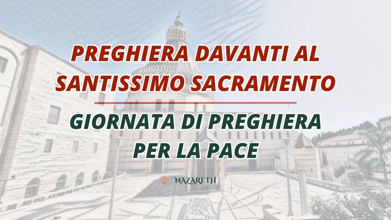 Preghiera Davanti Al Santissimo Per La Pace Preghiera davanti al Santissimo Sacramento | Giornata per la pace