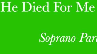 He Died For Me Soprano
