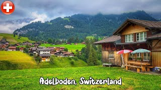 Adelboden, Switzerlad walking tour 4K  Heavenly beautiful Swiss Village  Fairytale village