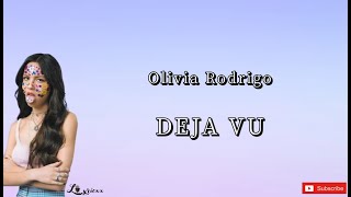 Olivia Rodrigo - Deja Vu Lyrics