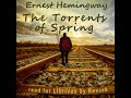 The Torrents of Spring by Ernest Hemingway read by KevinS | Full Audio Book