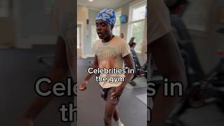 Celebrities in the gym 😂