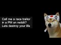 Call me a race traitor in a PM on reddit? Lets destroy your ... | Top r/ProRevenge posts of the week