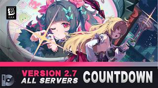 Zenless Zone Zero 2.7 Countdown (ALL SERVERS) | ZZZ 2.7 Live Countdown | Zenless Zenless Zone Zero