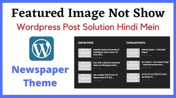 featured Image Not Showing In Wordpress Newspaper Theme Post Solution Hindi Mein