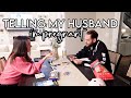 telling my husband I&#39;m pregnant (he was NOT expecting this...)