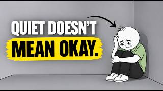 Psychology of People who Quiet when they Hurt and what it really means