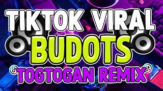 TIKTOK BUDOTS DANCE VIRAL NONSTOP (TOGTOGAN Remix 2025 )