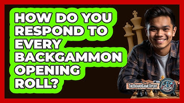 How Do You Respond To Every Backgammon Opening Roll? - The Board Game Xpert