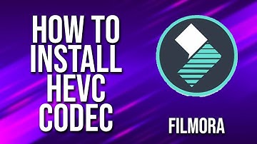 How To Install Hevc Codec Filmora Tutorial