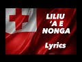 Liliu a e nonga lyrics