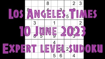 Sudoku solution – Los Angeles Times sudoku 10 June 2023 Expert level