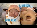 C-Section Labor and Delivery BIRTH VLOG!!! (Scheduled C-Section)