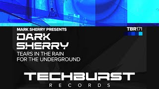 Mark Sherry pres. Dark Sherry - Tears In the Rain Resimi