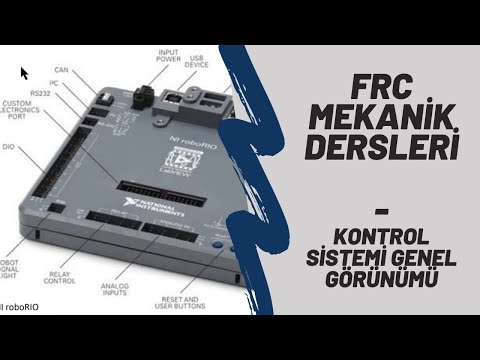 FRC Mekanik Dersleri- Kontrol Sistemi Genel Görünümü