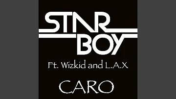 Caro (feat. Wizkid & L.a.X)