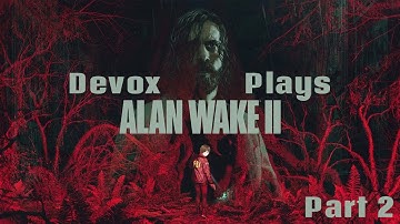 Entering the Overlap 【Alan Wake 2】Part 2 BLIND