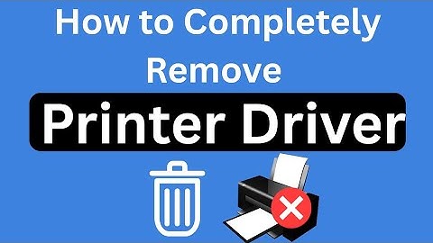 How to Completely Remove Printer Drivers from Windows