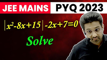 Problem On Modulus Equation | JEE Main 2023 PYQ