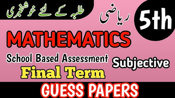 Class 5 Mathematics Annual Term Subjective Paper School Based Assessment 2025 | SBA 3rd Term paper 5