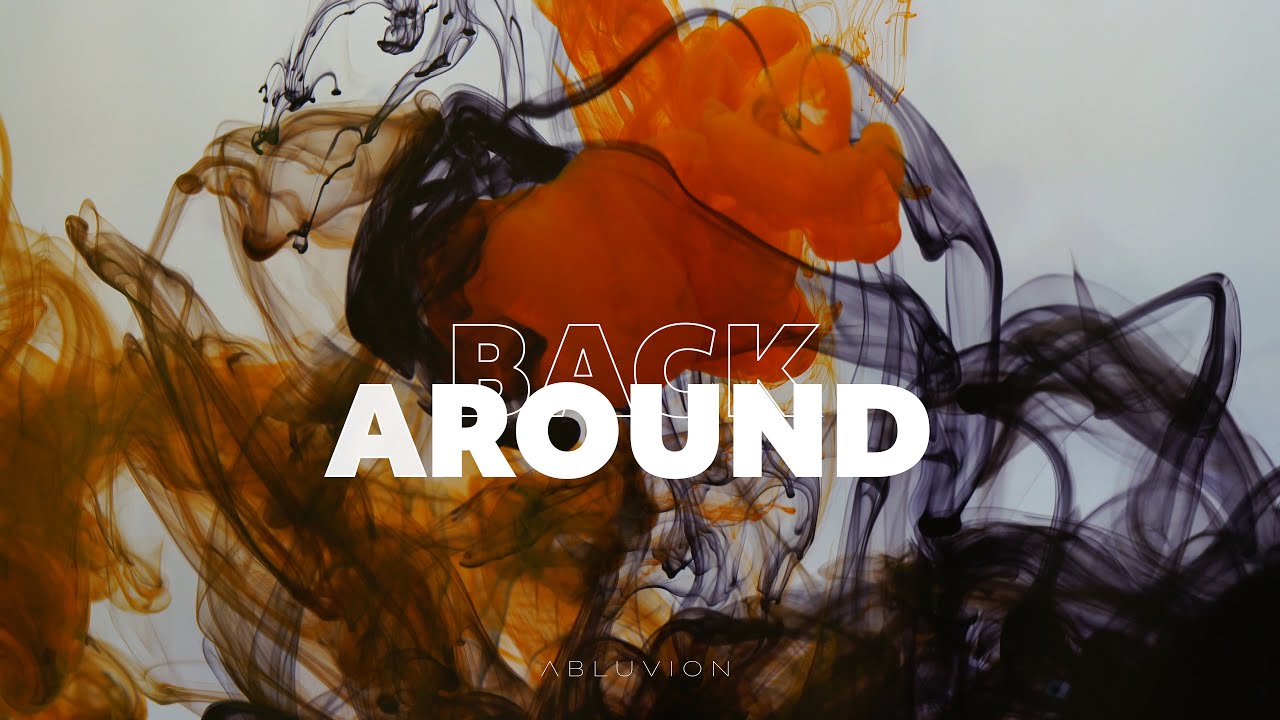 Abluvion - Back Around (Lyric Video)