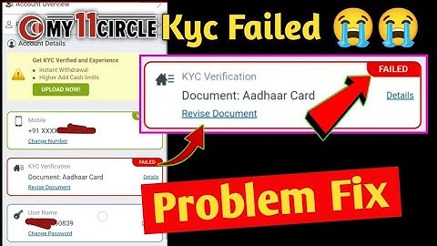 I want re upload Aadhar Card KYC verification problem fix ! fix my 11 circle adhar KYC failed