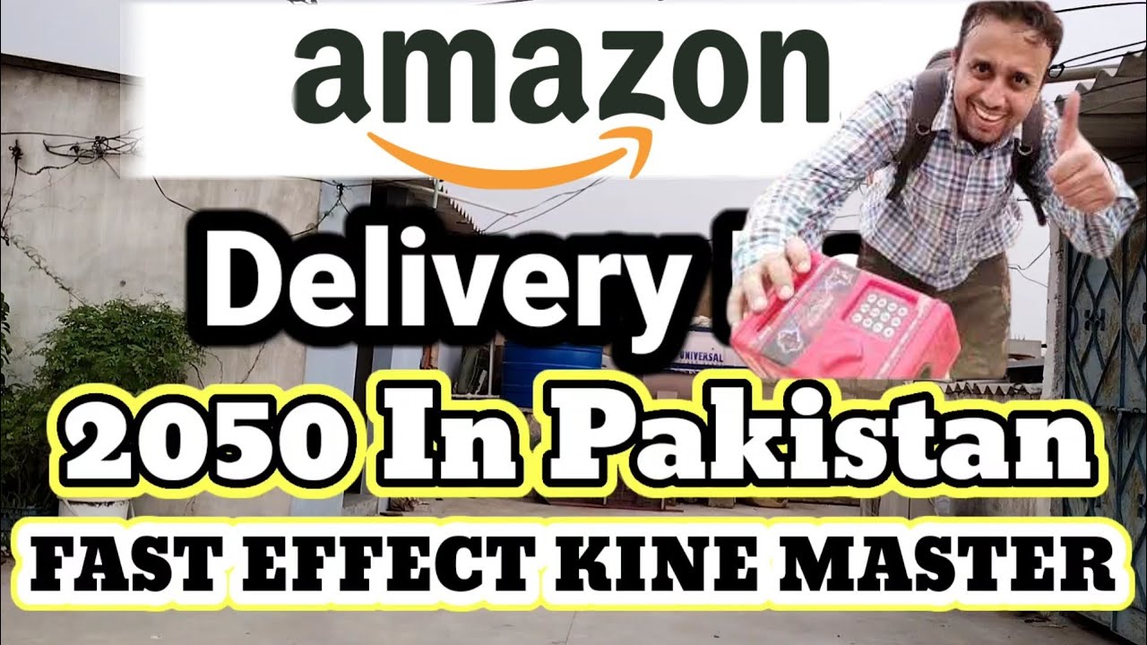 Amazon Delivery Boy In Pakistan 2050 Fast Effect Kinemaster Vfx And