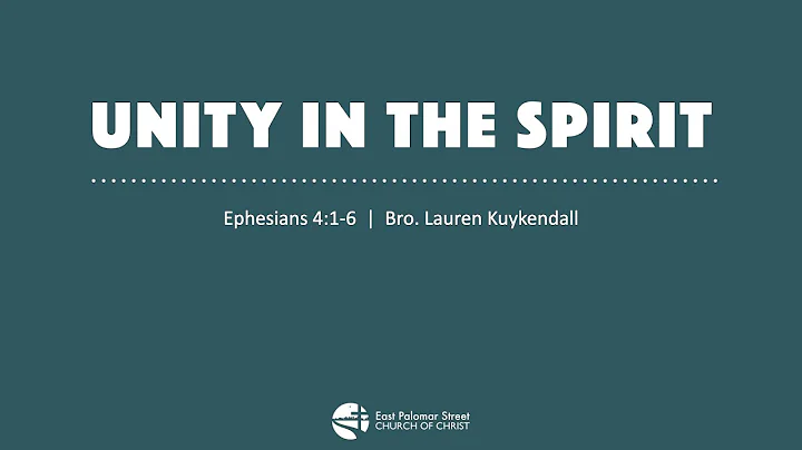 Unity of the Spirit | Ephesians 4:1-6