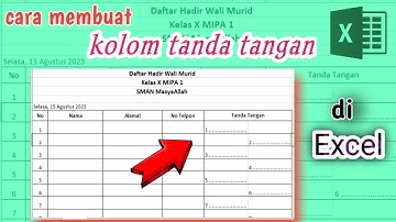 Cara Membuat Kolom Tanda Tangan di Excel ||  Cara Membuat Daftar Hadir Wali Murid