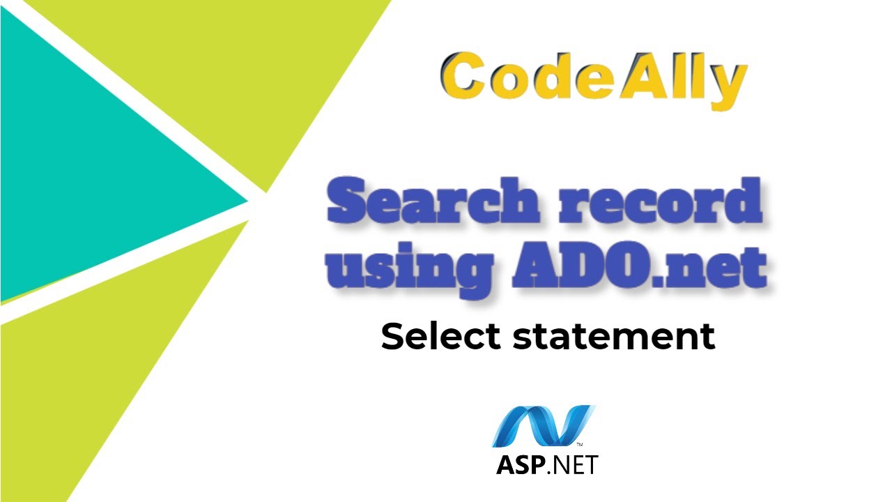 Search A Record In Sql Database Using Select Query | Asp.Net C#