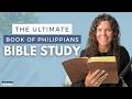 Book of Philippians Verse by Verse Bible Study [A Fun and Complete Deep Dive]