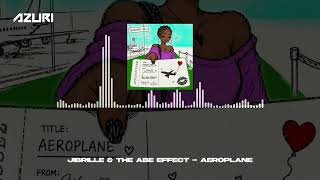 Jibrille & The Abe Effect - Aeroplane (Official Audio)