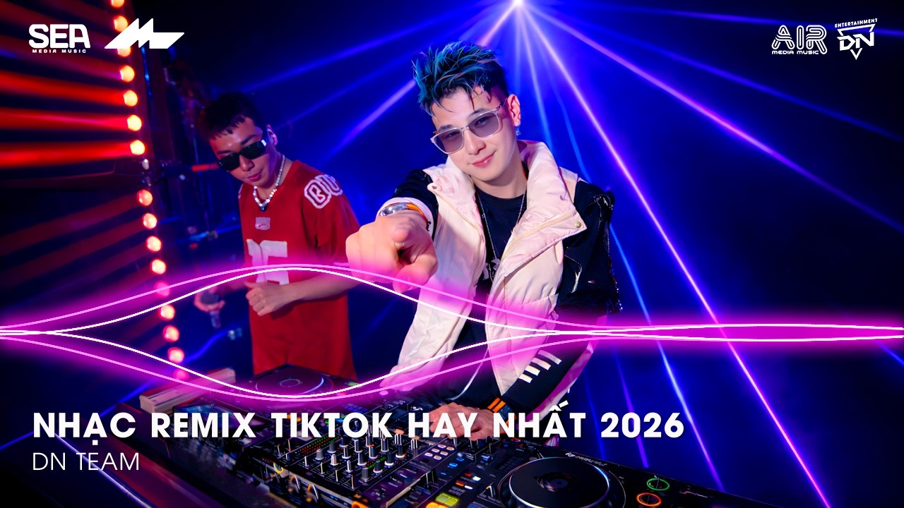 NHẠC REMIX TIKTOK HAY NHẤT 2026 | BXH NHẠC TRẺ REMIX HOT TREND 2026 | NHẠC TREND TIKTOK REMIX 2026
