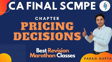 CA Parag Gupta | CA Final SCMPE Revision 