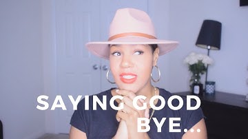 My Last Video: Saying Goodbye