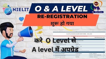 O level reregistration | o level to a level upgrade |o level re registration process