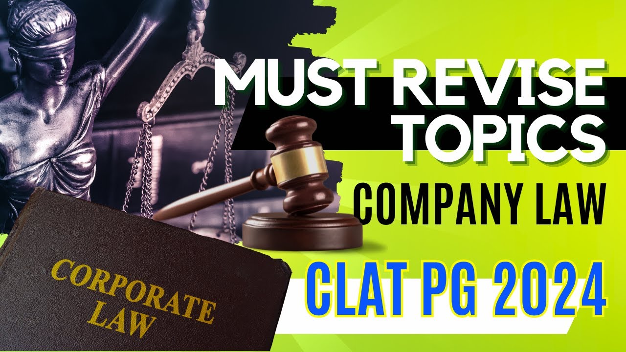 Must Revise Topics in Company Law for CLAT PG 2024! - YouTube