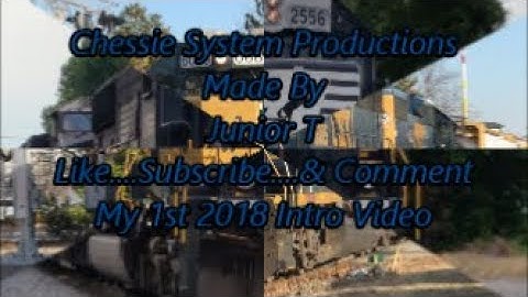 My 1st 2018 Intro Video From [Chessie System Productions] Like....Comment....& Subscribe