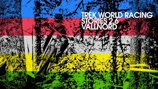 Trek World Racing Stories 2.6 // Vallnord // Downhill World Championships