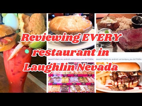BEST RESTAURANTS IN LAUGHLIN NEVADA AND THE WORST