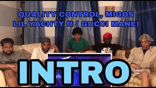 THARO$3FAM: QUALITY CONTROL, MIGOS , LIL YACHTY FT GUCCI MANE - INTRO VIDEO REACTION