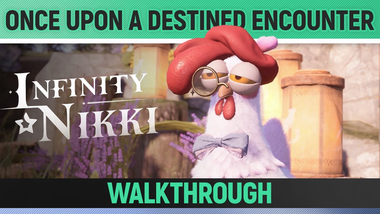 Infinity Nikki - Once Upon a Destined Encounter - Only the Fairies Knows  -Full Walkthrough
