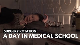 A DAY IN MED SCHOOL: Surgery Rotation