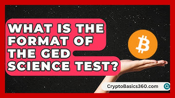 What Is the Format of the GED Science Test? | Your GED Coach