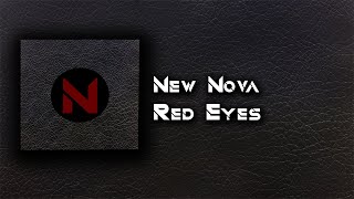 New Nova - Red Eyes (Official Video)