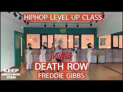 FREDDIE GIBBS - DEATH ROWㅣChoreography JUdangㅣKEEP DANCE MUSIC STUDIO