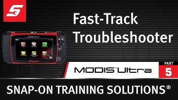 Fast-Track Troubleshooter : MODIS™ Ultra (Pt. 5/11) | Snap-on Training Solutions®