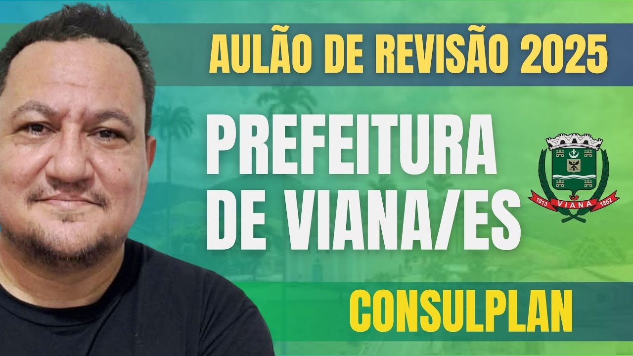 AULA DE REVISÃO I PREF. VIANA /ES  -  PROF. DAVI MOURRAHY