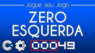 Como colocar Zero na esquerda - Construct 2 e Construct 3