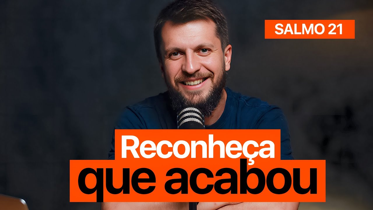SALMO 21 - Como encerrar ciclos com sabedoria? | SALMOTERAPIA#21 - Dr. Jonatas Leonio